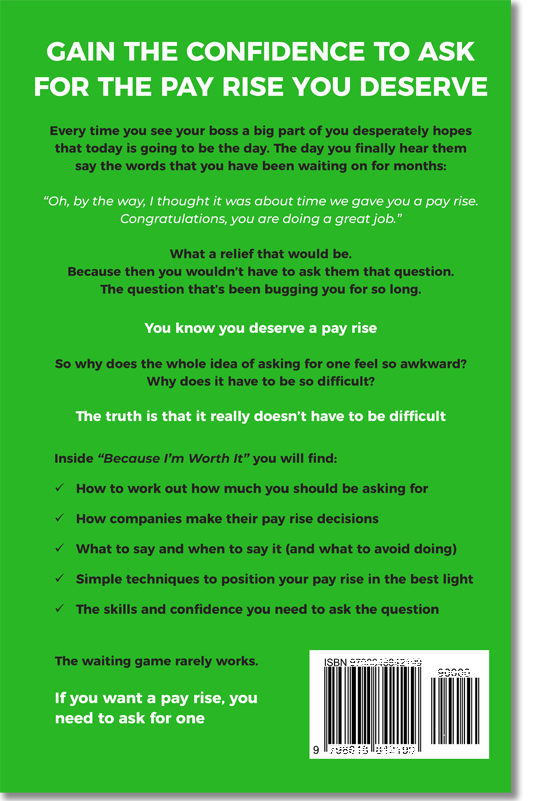 Back Cover of book Because I'm Worth It: How to ask for a pay rise